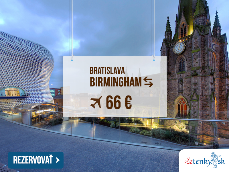 Obojsmerná letenka Bratislava – Birmingham od 66 €